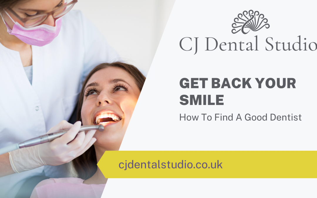 Get Back Your Smile - How To Find A Good Dentist